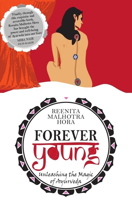 Forever Young by Reenita Malhotra Hora Forever Young by Reenita Malhotra Hora